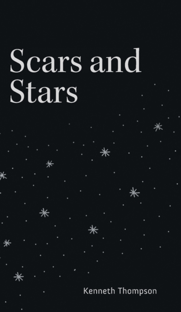 Scars and Stars, Hardback Book