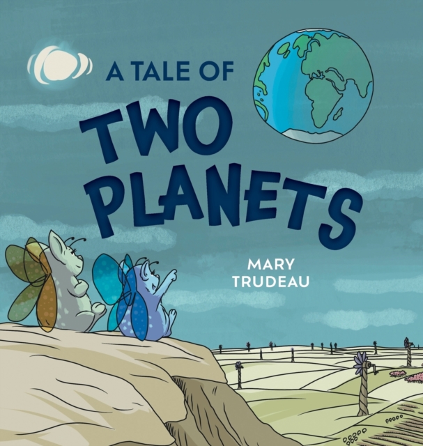 A Tale of Two Planets, Hardback Book