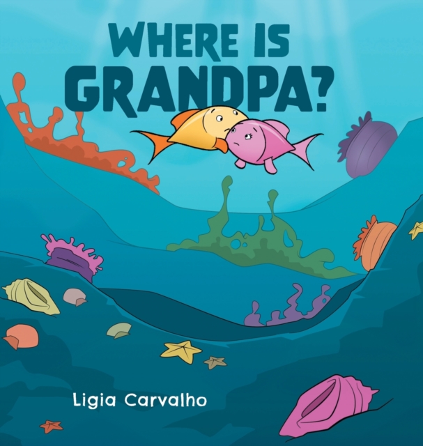 Where is Grandpa?, Hardback Book