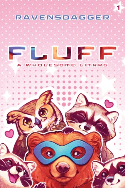 Fluff : A Wholesome LitRPG, Paperback / softback Book