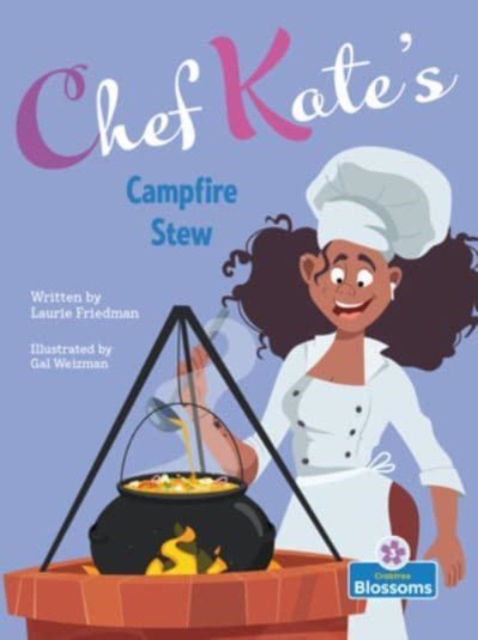 Chef Kate's Campfire Stew, Paperback / softback Book