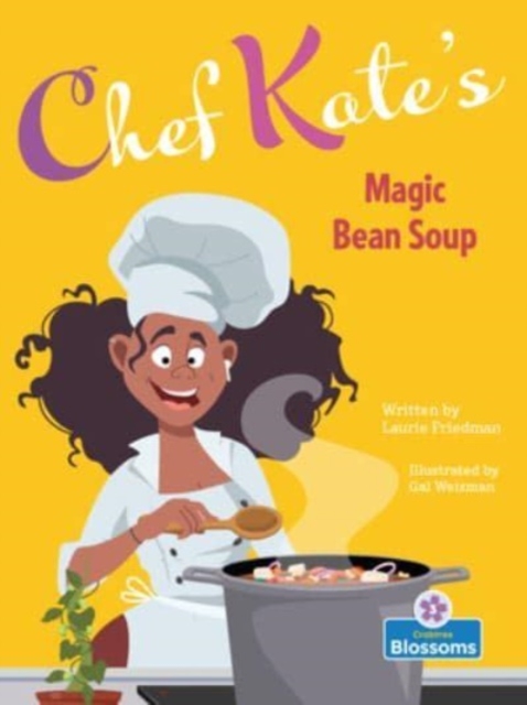 Chef Kate's Magic Bean Soup, Paperback / softback Book