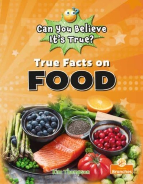 True Facts On Food, Paperback Book