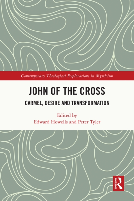 John of the Cross : Carmel, Desire and Transformation, EPUB eBook