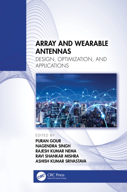 Array and Wearable Antennas : Design, Optimization, and Applications, EPUB eBook