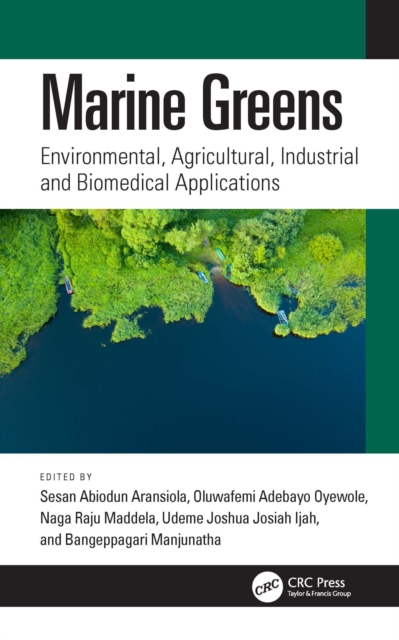 Marine Greens : Environmental, Agricultural, Industrial and Biomedical Applications, EPUB eBook