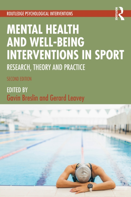 Mental Health and Well-being Interventions in Sport : Research, Theory and Practice, PDF eBook