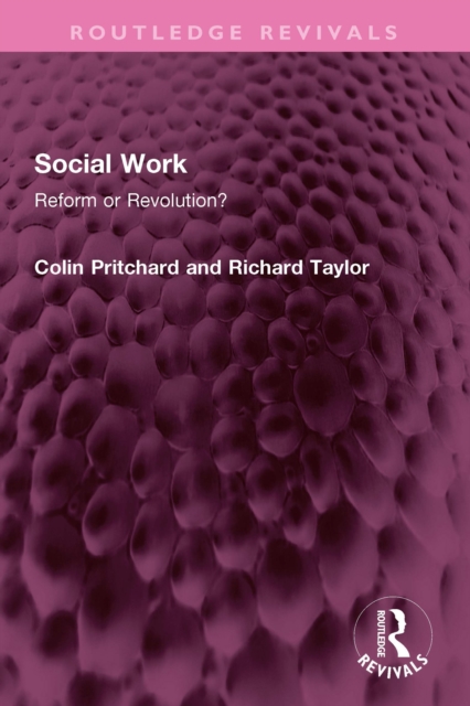 Social Work : Reform or Revolution?, PDF eBook