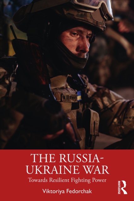 The Russia-Ukraine War : Towards Resilient Fighting Power, EPUB eBook