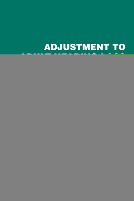 Adjustment to Adult Hearing Loss, PDF eBook