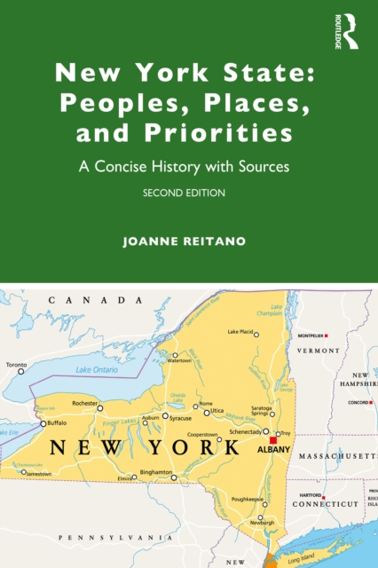 New York State: Peoples, Places, and Priorities : A Concise History with Sources, EPUB eBook