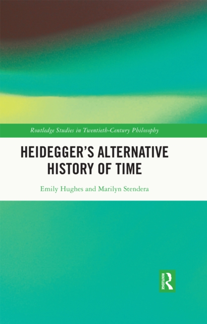 Heidegger's Alternative History of Time, EPUB eBook