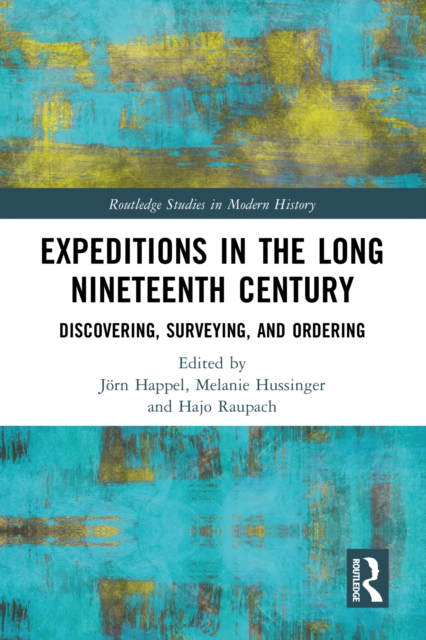Expeditions in the Long Nineteenth Century : Discovering, Surveying, and Ordering, EPUB eBook