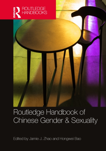 Routledge Handbook of Chinese Gender & Sexuality, PDF eBook