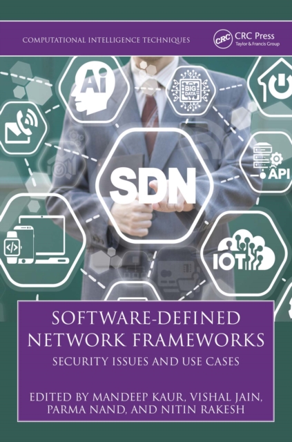 Software-Defined Network Frameworks : Security Issues and Use Cases, EPUB eBook
