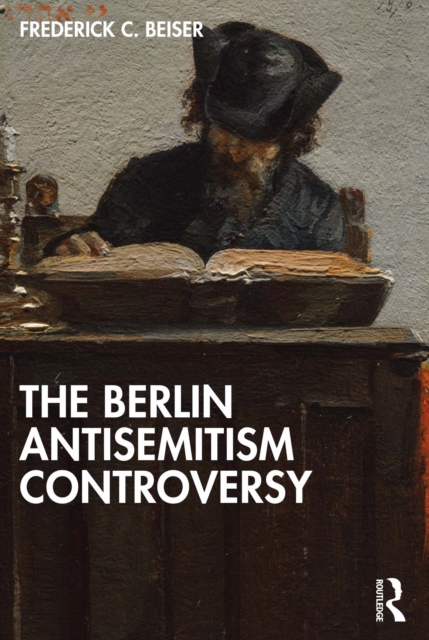 The Berlin Antisemitism Controversy, EPUB eBook