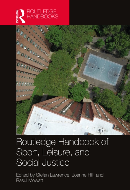 Routledge Handbook of Sport, Leisure, and Social Justice, EPUB eBook
