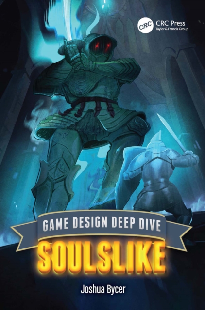 Game Design Deep Dive : Soulslike, EPUB eBook