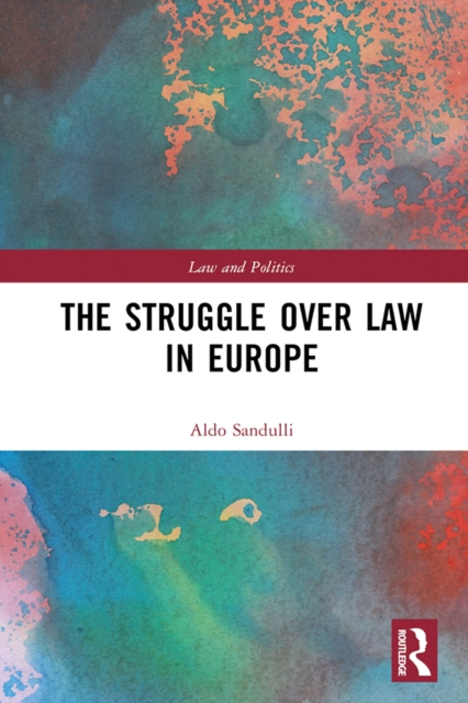 The Struggle over Law in Europe, PDF eBook