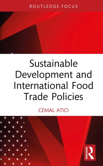 Sustainable Development and International Food Trade Policies, EPUB eBook