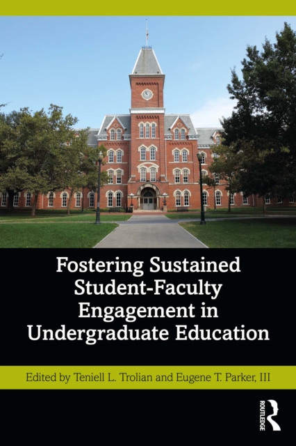 Fostering Sustained Student-Faculty Engagement in Undergraduate Education, EPUB eBook