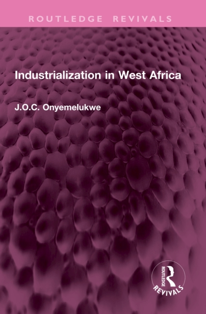 Industrialization in West Africa, PDF eBook