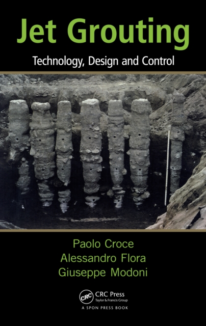 Jet Grouting : Technology, Design and Control, EPUB eBook