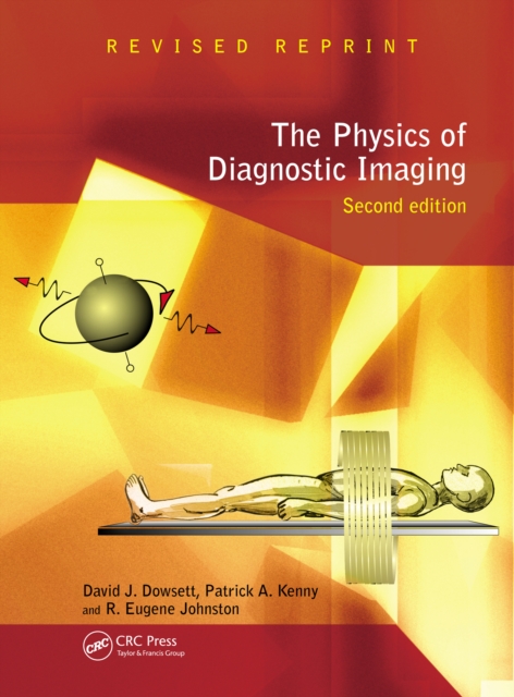 The Physics of Diagnostic Imaging, EPUB eBook