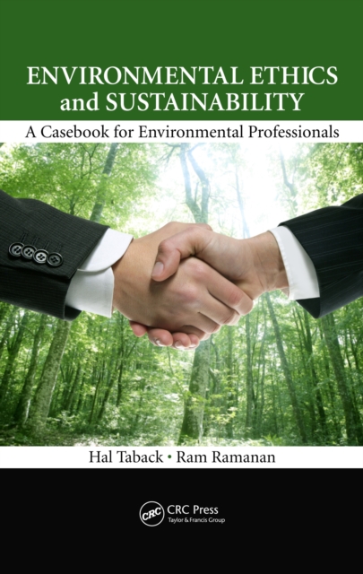 Environmental Ethics and Sustainability : A Casebook for Environmental Professionals, EPUB eBook