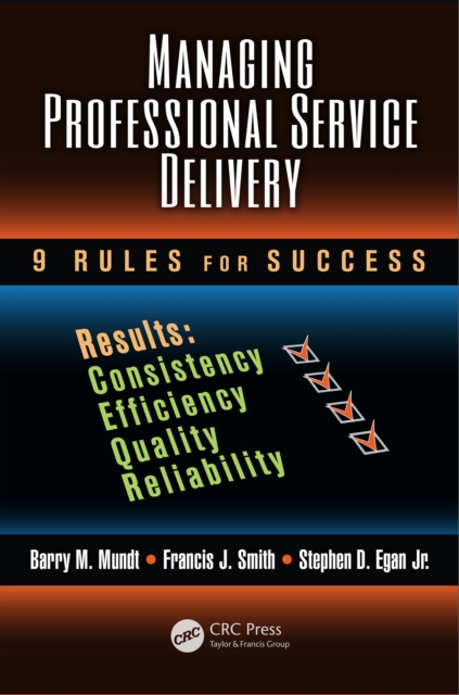 Managing Professional Service Delivery : 9 Rules for Success, EPUB eBook