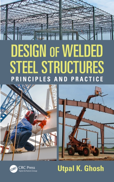 Design of Welded Steel Structures : Principles and Practice, EPUB eBook
