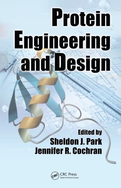 Protein Engineering and Design, EPUB eBook