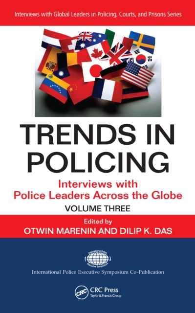 Trends in Policing : Interviews with Police Leaders Across the Globe, Volume Three, EPUB eBook