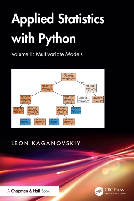 Applied Statistics with Python : Volume II: Multivariate Models: Leon ...