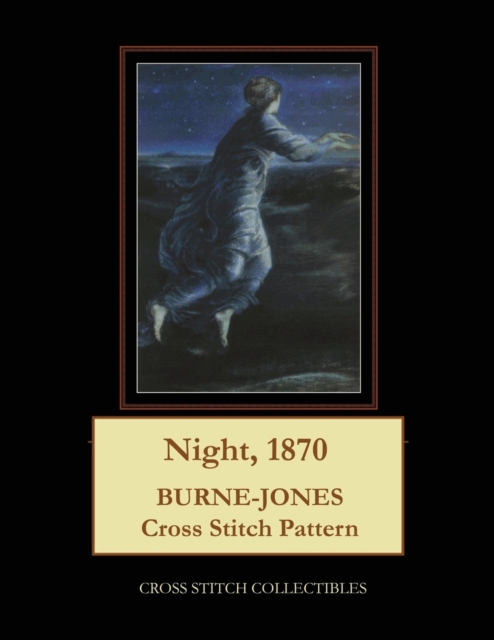 Night, 1870 : Burne-Jones Cross Stitch Pattern, Paperback / softback Book