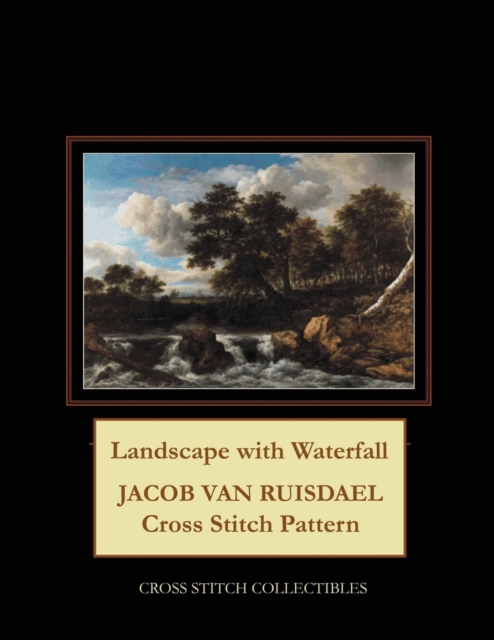 Landscape with Waterfall : Jacob van Ruisdael Cross Stitch Pattern, Paperback / softback Book