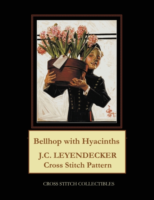 Bellhop with Hyacinths : J.C. Leyendecker Cross Stitch Pattern, Paperback / softback Book