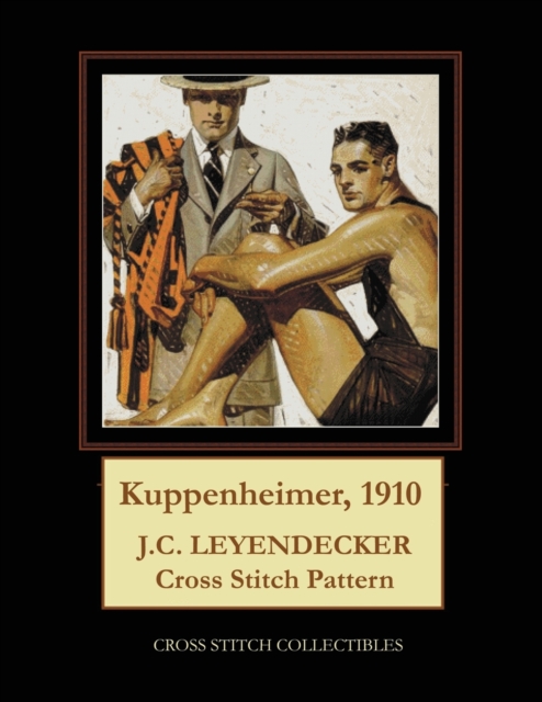 Kuppenheimer, 1910 : J.C. Leyendecker Cross Stitch pattern, Paperback / softback Book