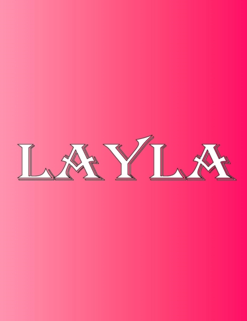 Layla : 100 Pages 8.5" X 11" Personalized Name on Notebook College Ruled Line Paper, Paperback / softback Book