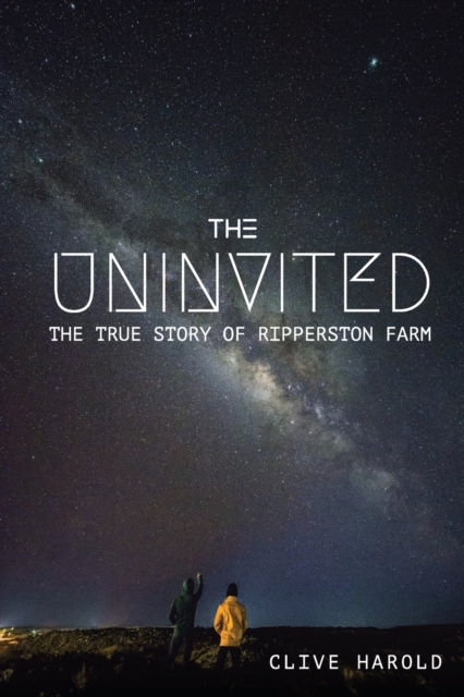 Uninvited : The True Story of Ripperton Farm, Paperback / softback Book