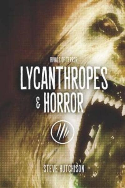 Lycanthropes & Horror, Paperback / softback Book