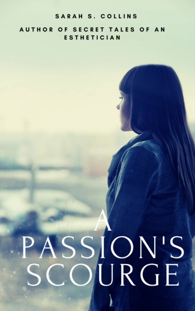 A Passion's Scourge, EPUB eBook