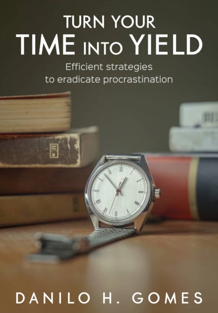Turn your Time into Yield, EPUB eBook