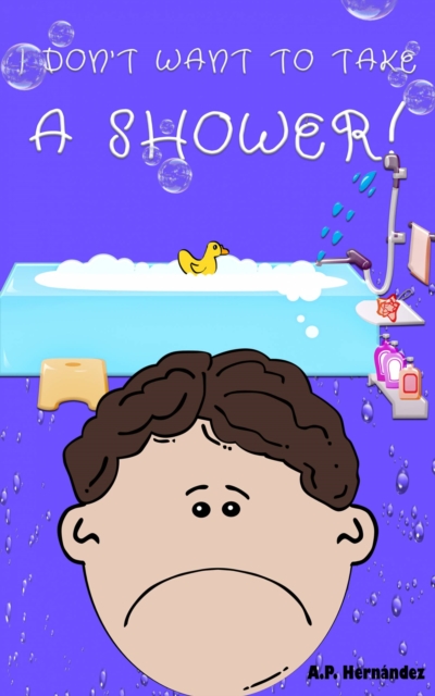 I don't want to take a shower!, EPUB eBook