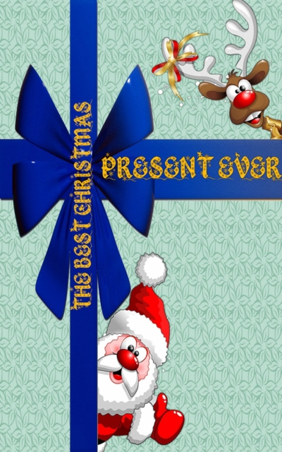 The Best Christmas Present Ever, EPUB eBook