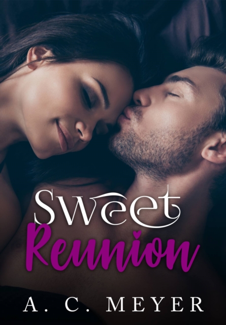 Sweet Reunion : Fate meets notalgia, EPUB eBook