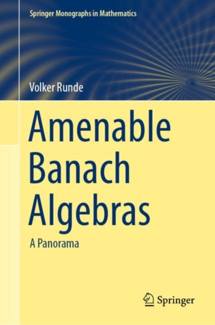 Amenable Banach Algebras : A Panorama, Hardback Book
