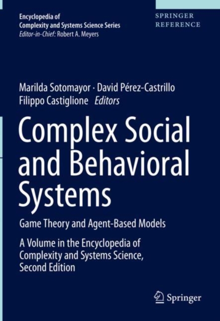 Complex Social and Behavioral Systems : Game Theory and Agent-Based Models, Hardback Book