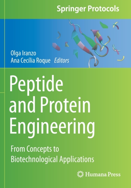 Peptide and Protein Engineering : From Concepts to Biotechnological Applications, Paperback / softback Book