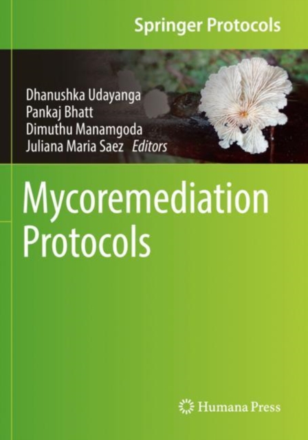 Mycoremediation Protocols, Paperback / softback Book